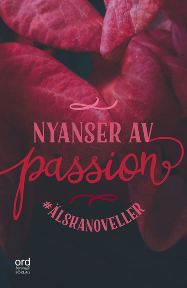 Nyanser av passion; Nour Al-hounda Kanjo, Vanessa Leontina Allerth, Jessica Berggren Turban, Linda Berglund, Marie Bjerkevall, Charlotte Ekbom, Katarina Foss, Benny Fröjd, Helena Grundström, Linda Holgersson, Cecilia Hultberg, Ingemar Härdelin, Mia Kim, Leena Kossila, Karolina Larsson, Pär Lifvergren, Hanna Nordlander, Annah Oj, Bengt Olsson, Maria Wells; 2018