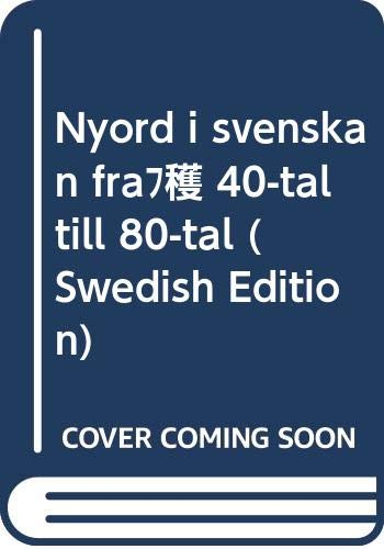 Nyord i svenskan från 40-tal till 80-tal; Svenska språknämnden, Nämnden för svensk språkvård
(tidigare namn), Nämnden för svensk språkvård, Språkrådet
(senare namn), Språkrådet; 1986