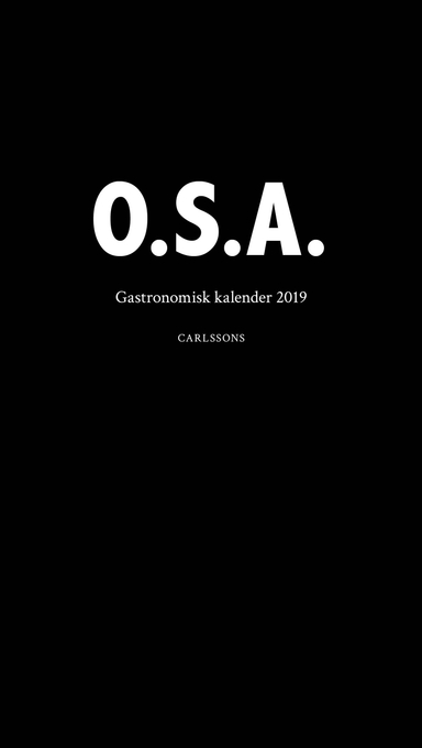 O.S.A.; Charlotte Birnbaum, Karsten Thurfjell, Christina Möller, Martin Lind, Niklas Rådström, Stephan Rössner; 2018