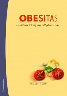 Obesitas : arbetsbok för dig som vill gå ner i vikt; Ingela Melin; 2011