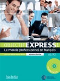 Objectif Express - Nouvelle Edition; Beatrice Tauzin, Anne-Lyse Dubois; 2013