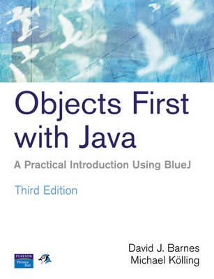 Objects First With Java; Michael Kolling, David Barnes; 2006