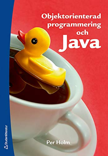 Objektorienterad programmering och Java; Per Holm; 2007