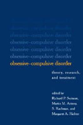 Obsessive-Compulsive Disorder; Richard P Swinson, Martin M Antony, S Rachman, Margaret A Richter; 2002