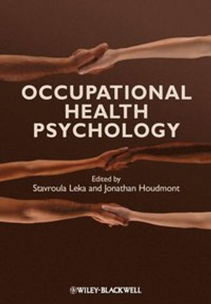 Occupational Health Psychology; Editor:Jonathan Houdmont; 2010