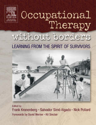 Occupational Therapy Without Borders - Volume 1; Frank Kronenberg, Salvador Simó Algado, Nick Pollard; 2004