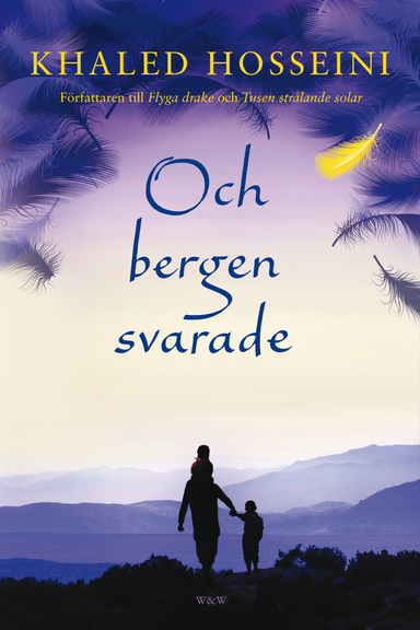 Och bergen svarade; Khaled Hosseini; 2014