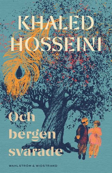 Och bergen svarade; Khaled Hosseini; 2023