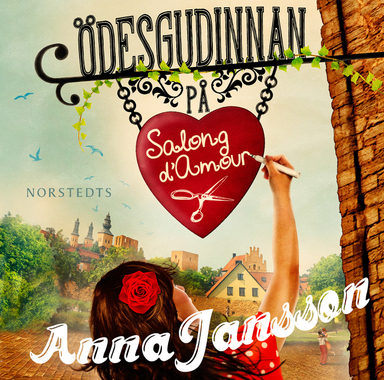 Ödesgudinnan på Salong d'Amour; Anna Jansson; 2014