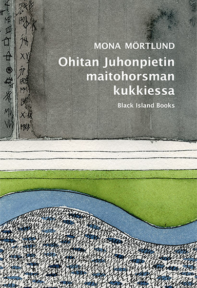 Ohitan Juhonpietin maitohorsman kukkiessa; Mona Mörtlund; 2009