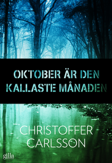 Oktober är den kallaste månaden; Christoffer Carlsson; 2016