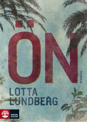 Ön; Lotta Lundberg; 2012