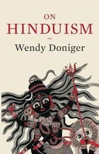 On Hinduism; Wendy Doniger; 2016