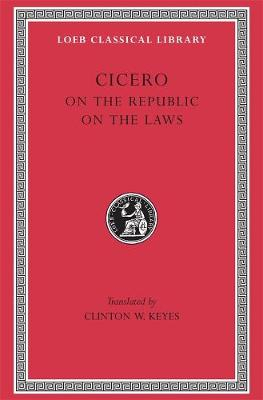 On the Republic. On the Laws; Cicero; 1928