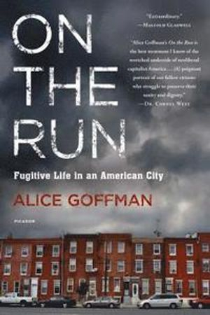 On The Run; Alice Goffman; 2015