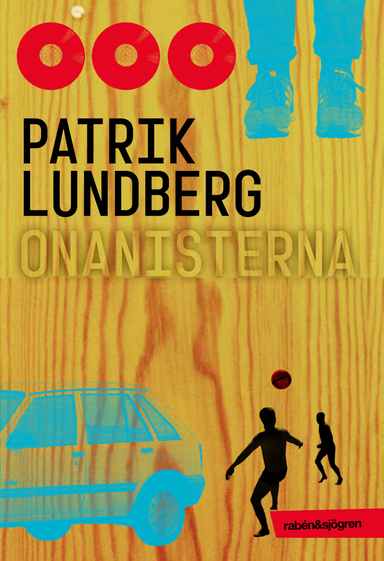 Onanisterna; Patrik Lundberg; 2014