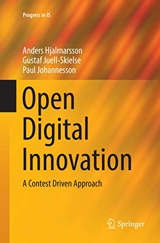 Open Digital Innovation; Anders Hjalmarsson, Gustaf Juell-Skielse, Paul Johannesson; 2018