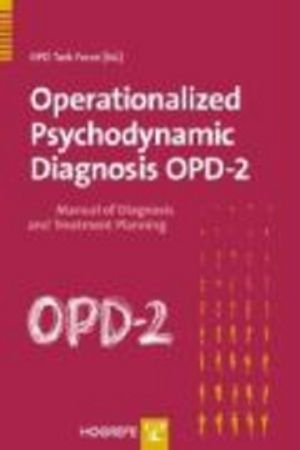 Operationalized Psychodynamic Diagnosis OPD-2; Otto Friedmann Opd Task Force; 2008