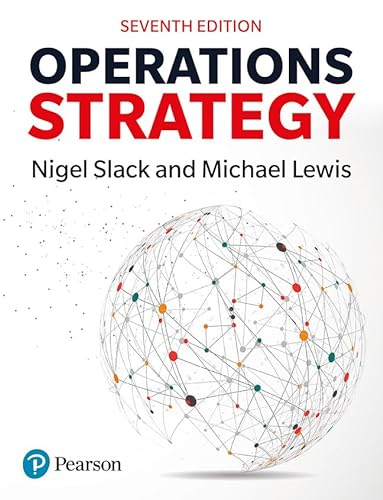 Operations Strategy; Nigel Slack; 2023