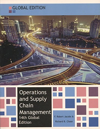 Operations & Supply Chain Management Glo; F Robert Jacobs; 2013