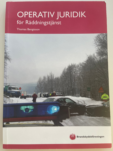 Operativ juridik för räddningstjänst; Thomas Bengtsson; 2010