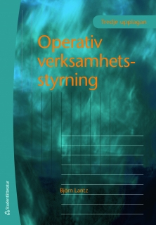 Operativ verksamhetsstyrning; Björn Lantz; 2010