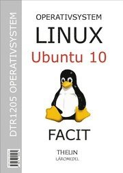 Operativsystem med Linux Ubuntu 10 : facit; 2010