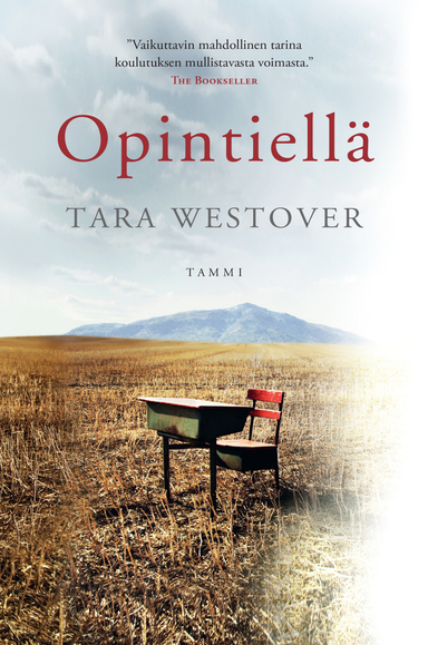 Opintiellä : muistelma; Tara Westover; 2018