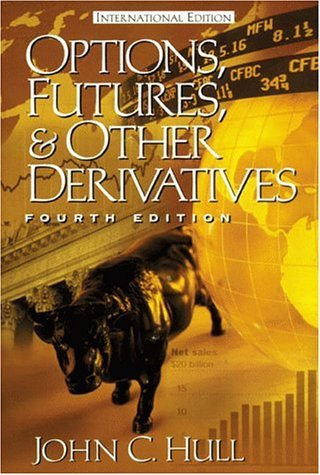 Options, Futures, and Other Derivatives; John Hull; 1999