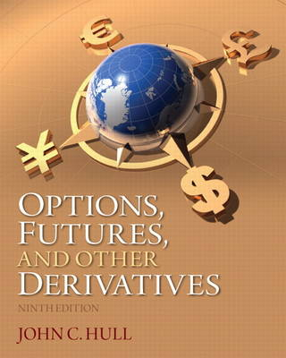 Options, Futures, and Other Derivatives; John C Hull; 2014