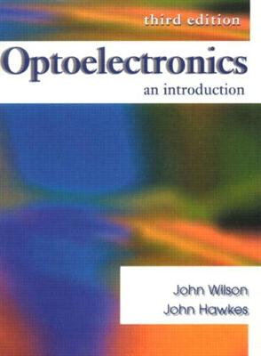 Optoelectronics; John Wilson, John Hawkes; 1997