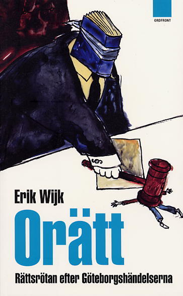 Orätt; Erik Wijk; 2003