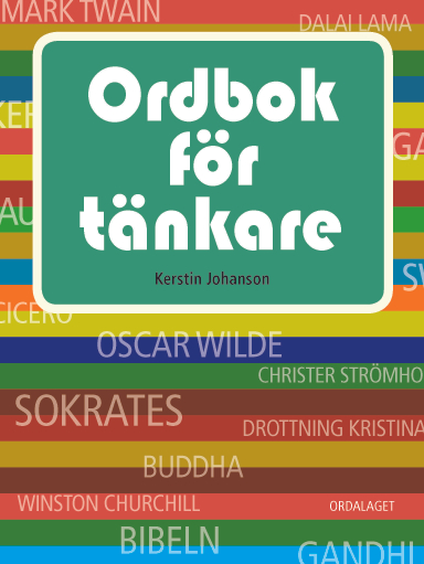 Ordbok för tänkare; Kerstin Johanson; 2013