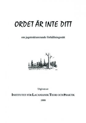 Ordet är inte ditt; Else Bengtsson; 1999