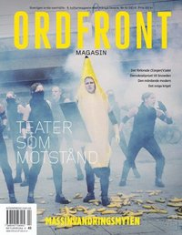 Ordfront magasin 6/2014 : Teater som motstånd; Marianne Steinsaphir, Johan Berggren; 2014