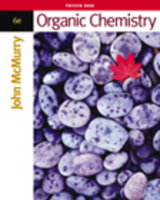 Organic Chemistry (ISE with Organic Chemistry Direct and InfoTrac); John McMurry; 2004