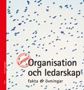 Organisation och ledarskap Compact Fakta & Övningar; Jan-Olof Andersson, Nils Nilsson; 2003