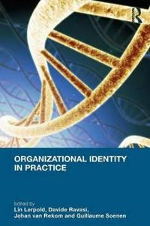 Organizational identity in practice; Lin Lerpold; 2007