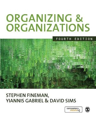 Organizing & Organizations; Stephen Fineman; 2009