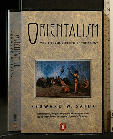 Orientalism; Edward W. Said; 1985