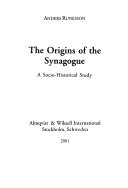 Origins Of The Synagogue; Anders Runesson; 2001