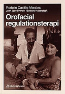 Orofacial regulationsterapi; Rodolfo Castillo Morales; 1998