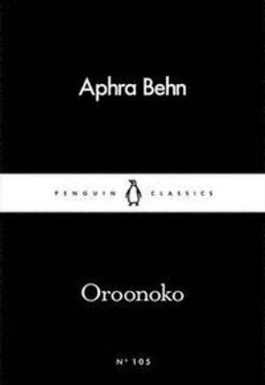 Oroonoko; Aphra Behn; 2016