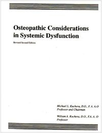 Osteopathic Considerations in Systemic Dysfunction; Michael L. Kuchera, Michael L Kuchera, Do, Faao, William A. Kuchera; 1994