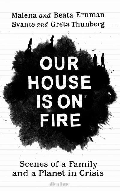 Our House is on Fire; Malena Ernman, Greta Thunberg; 2020