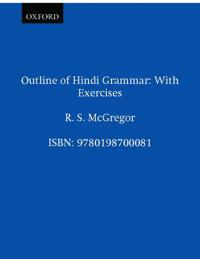 Outline of Hindi Grammar; R S McGregor; 1995