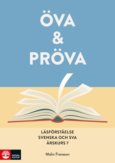 Öva & pröva. Läsförståelse i svenska och sva årskurs 7; Malin Fransson; 2021