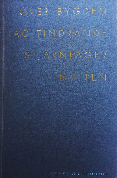 Över bygden låg tindrande stjärnfager natten; Fredrik Höglund, Johan Andersson; 2018