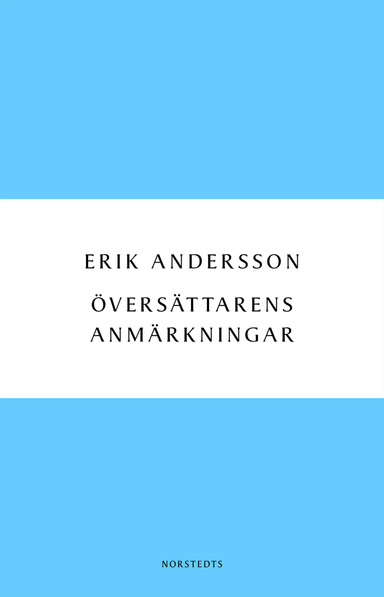 Översättarens anmärkningar : dagbok från arbetet med Ringarnas herre; Erik Andersson; 2015