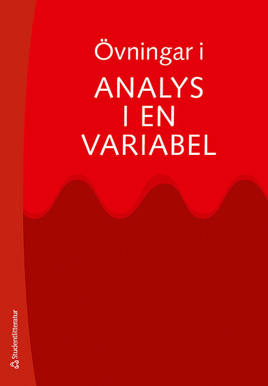 Övningar i Analys i en variabel; Arne Persson, Lars-Christer Böiers; 2010